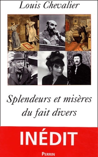 Livrenpoche : Splendeurs et misères du fait divers - Louis Chevalier - Livre