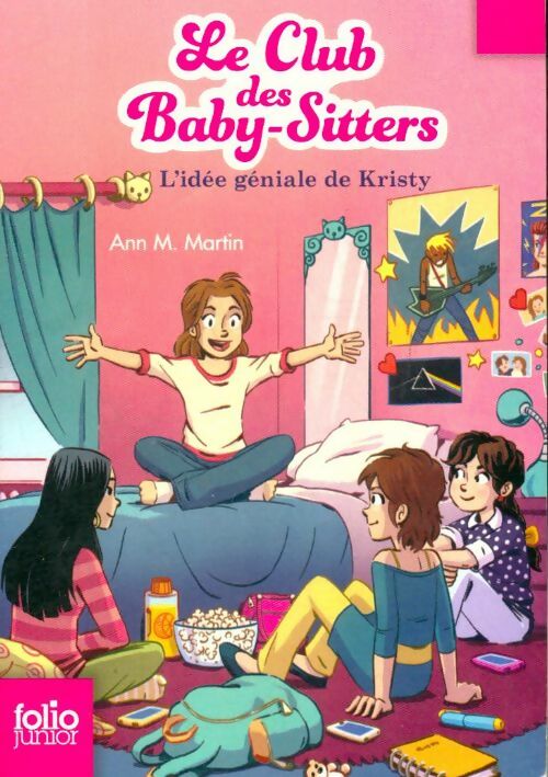 Livrenpoche : Le club des baby-sitters Tome I : L'idée géniale de Kristy - Ann M. Martin - Livre