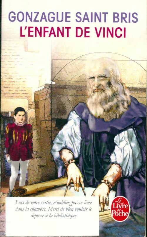 Livrenpoche : L'enfant de Vinci - Gonzague Saint-Bris - Livre