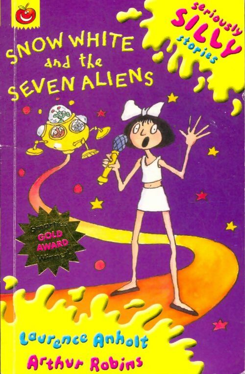 Livrenpoche : Snow white and the seven aliens - Laurence Anholt - Livre