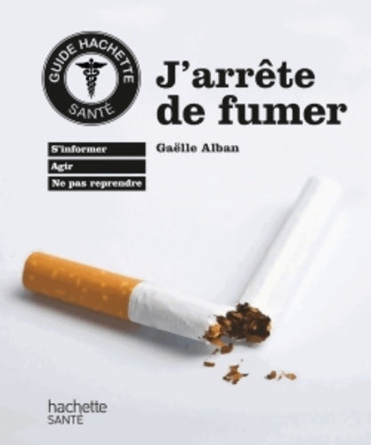 Livrenpoche : J'arrête de fumer - Gaelle Alban - Livre