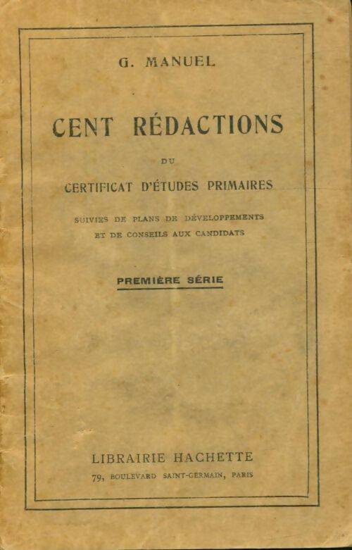 Livrenpoche : Cent rédactions du certificat d'études primaires - G. Manuel - Livre