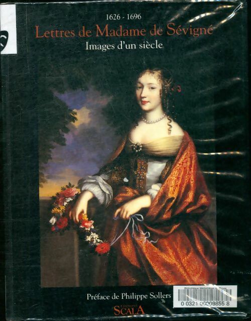 Livrenpoche : Madame de sévigné : Lettres - images d'un siècle - Madame De Sévigné - Livre