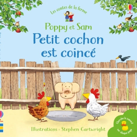 Poppy et Sam : Petit cochon est coincé - Heather Amery - Livre