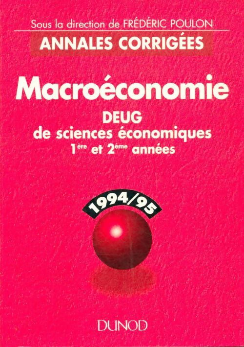 Livrenpoche : Macroéconomie : 1994-95 DEUG de sciences économiques 1ère et 2ème années - Collectif - Livre
