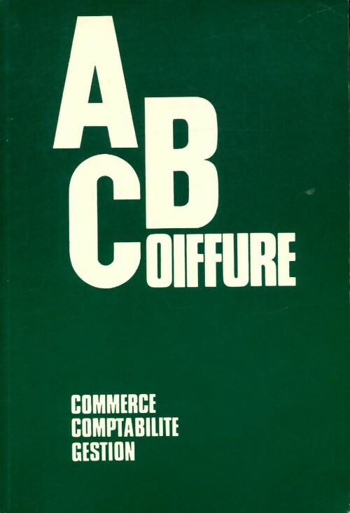 Livrenpoche : A B C coiffure - Roger Solignac-Lecomte - Livre