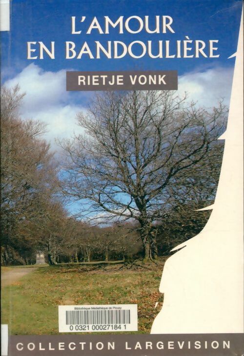 Livrenpoche : L'amour en bandoulière - Rietje Vonk - Livre