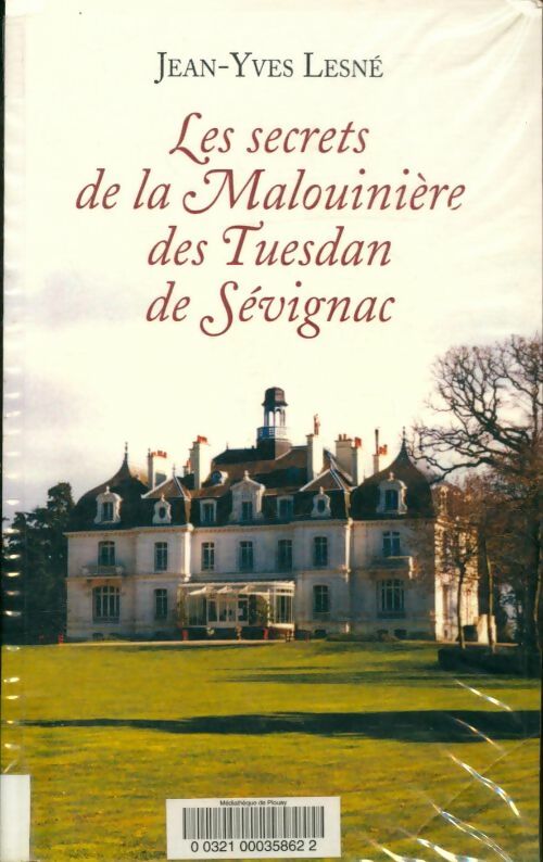 Livrenpoche : Les secrets de la Malouinière des Tuesdan de Sévignac - Jean-Yves Lesné - Livre