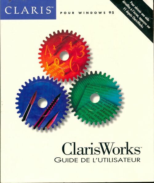 Livrenpoche : Claris works guide de l'utilisateur - Collectif - Livre