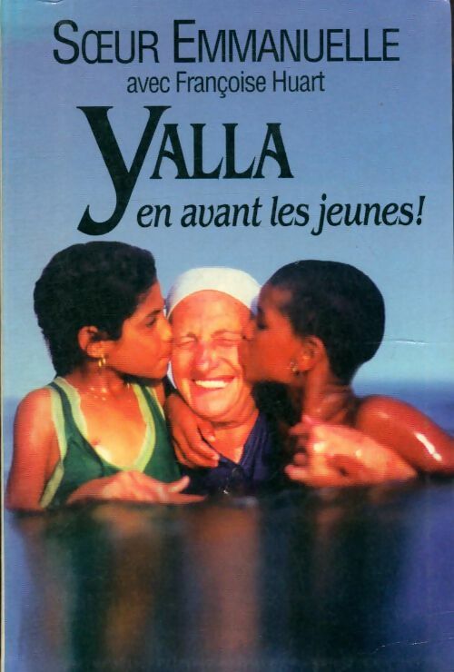 Livrenpoche : Yalla, en avant les jeunes - Soeur Emmanuelle - Livre