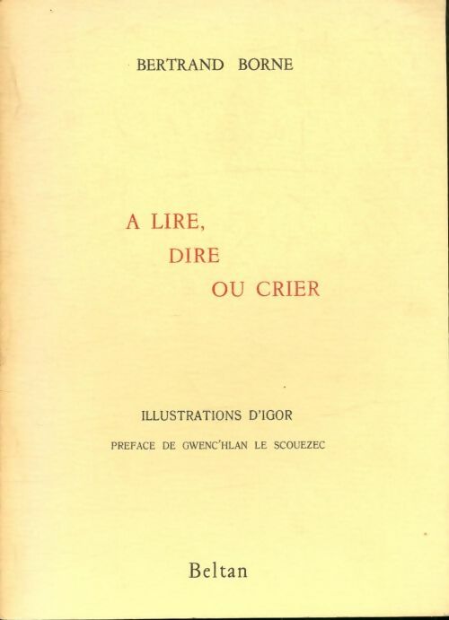 Livrenpoche : À lire, dire ou crier - Bertrand Borne - Livre