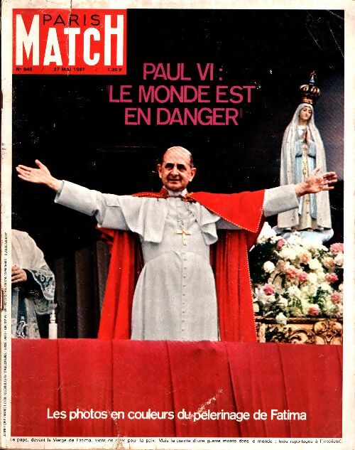 Livrenpoche : Paris Match n°946 : Paul VI : le monde est en danger - Collectif - Livre