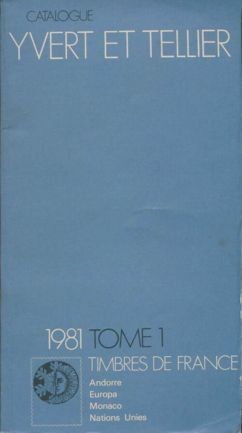 Livrenpoche : Catalogue Yvert et Tellier 1981 Tome I : Timbres de France - Yvert & Tellier - Livre