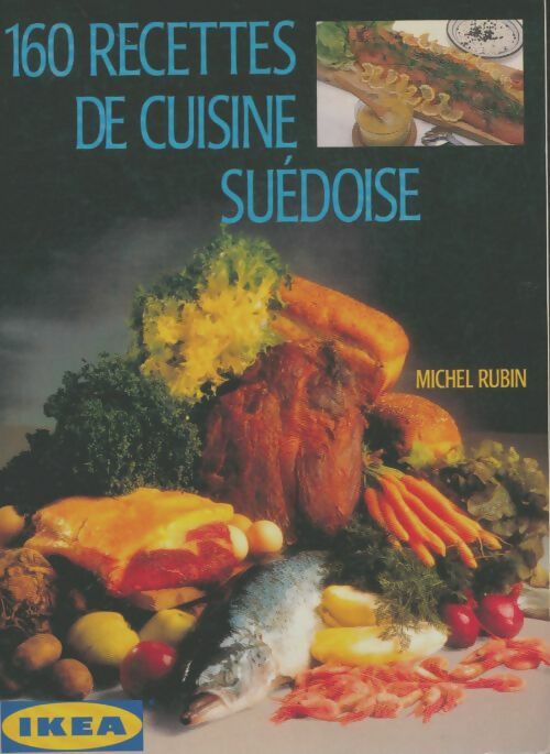 Livrenpoche : 160 recettes de cuisine suédoise - Michel Rubin - Livre