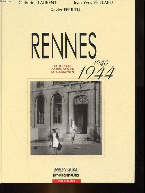 Livrenpoche : Rennes 1940-1944 - Catherine Laurent - Livre