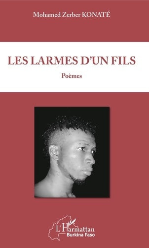 Livrenpoche : Les larmes d'un fils : Poèmes - Mohamed Zerber Konaté - Livre