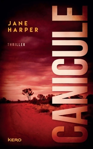 Canicule - Jane Harper - Livre