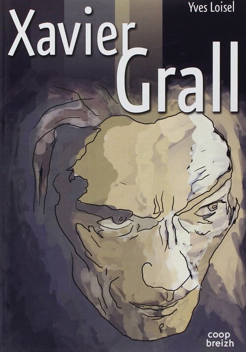 Xavier grall - Yves Loisel - Livre