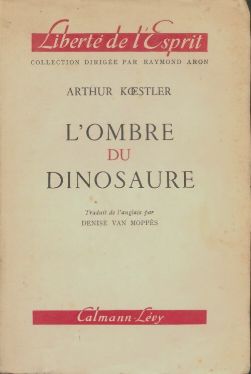 Livrenpoche : L'ombre du dinosaure - Arthur Koestler - Livre