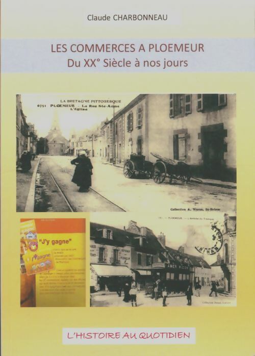 Livrenpoche : Les commerces à ploemeur du XXe siècle à nos jours - Claude Charbonneau - Livre