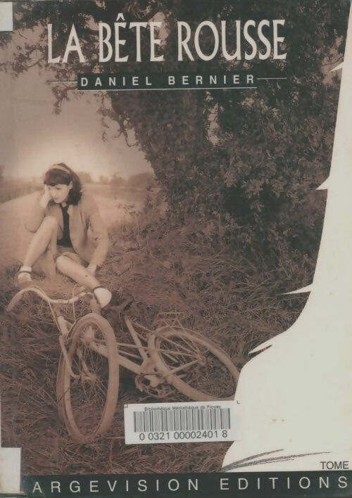 Livrenpoche : La bête rousse Tome II - Daniel Bernier - Livre