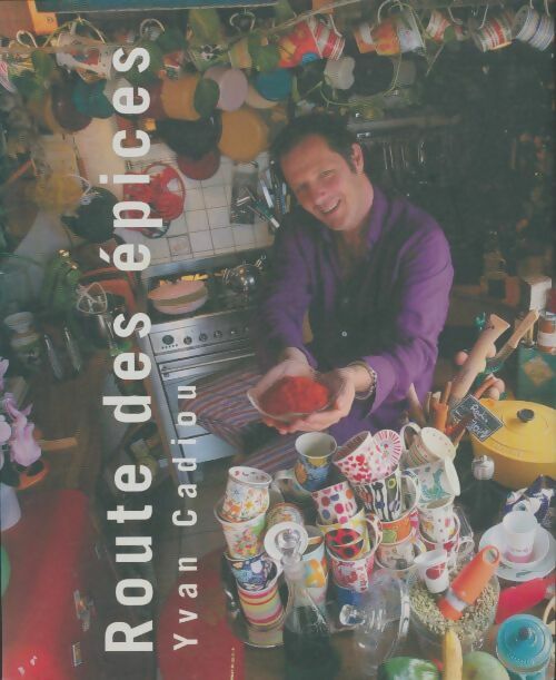 Livrenpoche : Route des épices - Yvan Cadiou - Livre