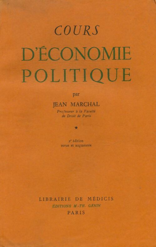 Livrenpoche : Cours d'économie politique Tome I - Jean Marchal - Livre