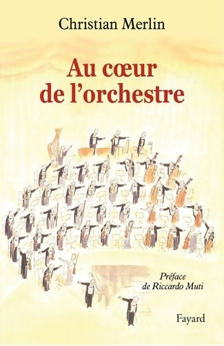 Livrenpoche : Au coeur de l'orchestre - Christian Merlin - Livre