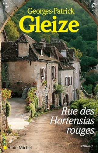 Livrenpoche : Rue des hortensias rouges - Georges Patrick Gleize - Livre