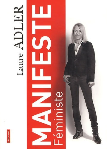 Livrenpoche : Manifeste féministe - Laure Adler - Livre