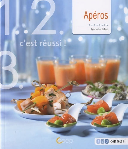 Livrenpoche : Apéros : Tendance et gourmands - Isabelle Jelen - Livre