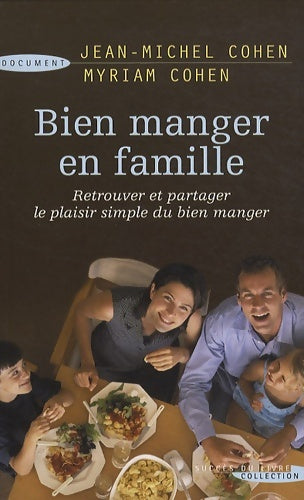 Livrenpoche : Bien manger en famille - Jean-Michel Cohen - Livre