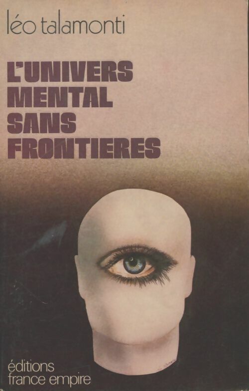 Livrenpoche : L'univers mental sans frontière - Léo Talamonti - Livre