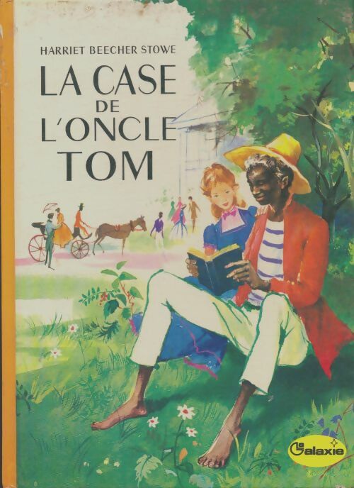 Livrenpoche : La case de l'oncle Tom - Harriet Beecher-Stowe - Livre