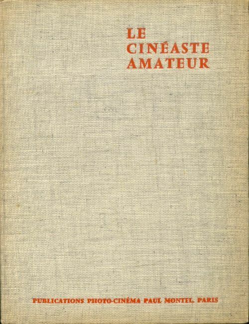 Livrenpoche : Le cinéaste amateur - Pierre Monier - Livre