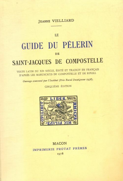 Livrenpoche : Le guide du Pèlerin de saint-jacques de Compostelle - Vielliard Jeanne - Livre