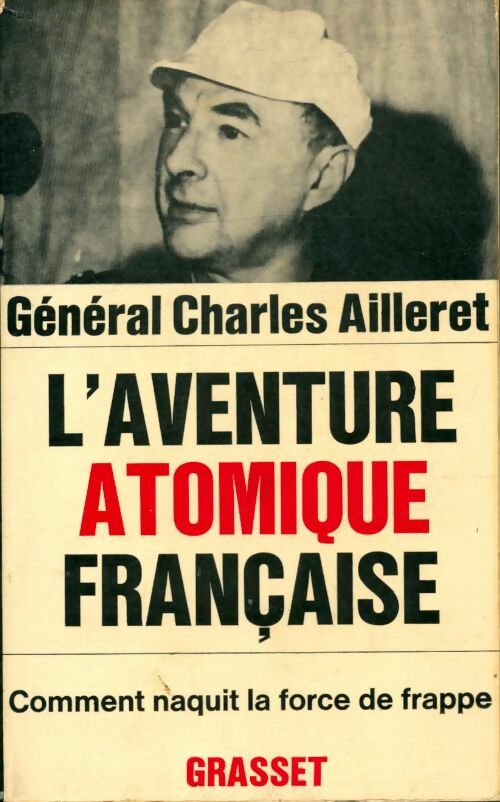 Livrenpoche : L'aventure atomique française - Charles Ailleret - Livre