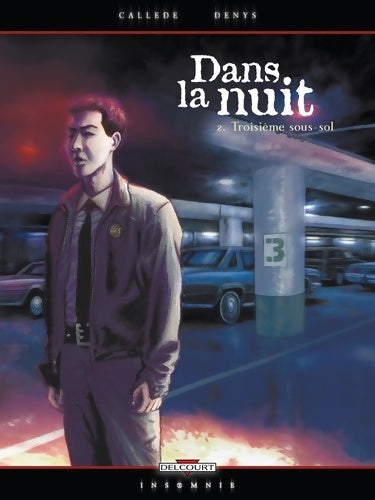 Livrenpoche : Dans la nuit Tome II : Troisième sous-sol - Joël Callède - Livre