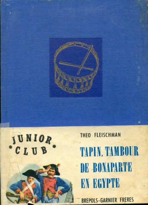 Livrenpoche : Tapin, tambour de Bonaparte en Egypte - Théo Fleischman - Livre