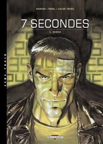 Livrenpoche : 7 secondes Tome I : Venise - Jean-David Morvan - Livre