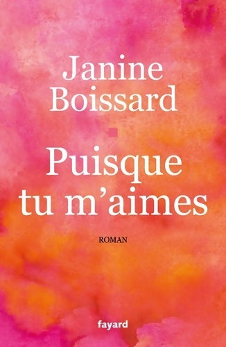 Livrenpoche : Puisque tu m'aimes - Janine Boissard - Livre