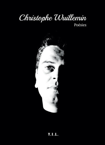 Livrenpoche : Christophe wuillemin poésies - Christophe Wuillemin - Livre