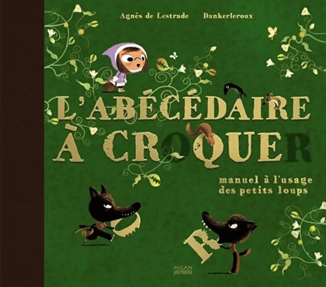 L'abécédaire à croquer - Agnès De Lestrade - Livre