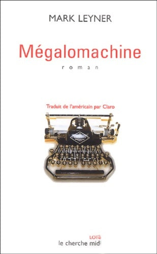 Livrenpoche : Mégalomachine - Mark Leyner - Livre