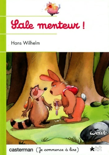 Sale menteur ! - Hans Wilhelm - Livre