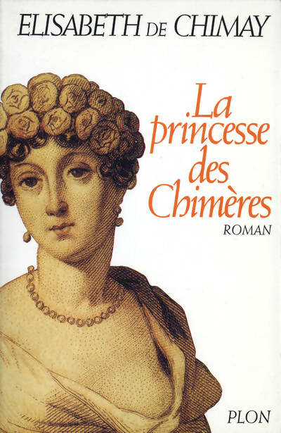 Livrenpoche : La princesse des chimères - Elisabeth De Chimay - Livre