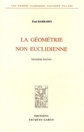Livrenpoche : La géométrie non euclidienne - Paul Barbarin - Livre