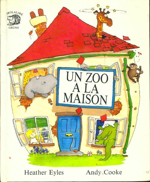 Livrenpoche : Un zoo à la maison - Heather Eyles - Livre