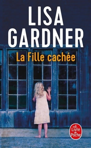 Livrenpoche : La fille cachée - Lisa Gardner - Livre