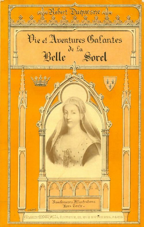 Livrenpoche : Vie et aventures galantes de la belle Sorel - Robert Duquesne - Livre